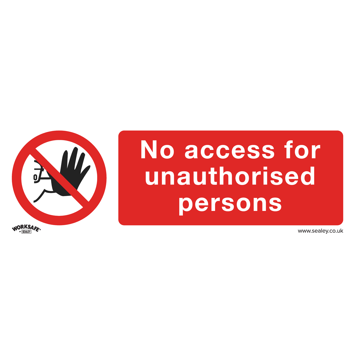 Sealey SS17V1 Prohibition Safety Sign - No Access - Self-Adhesive Vinyl