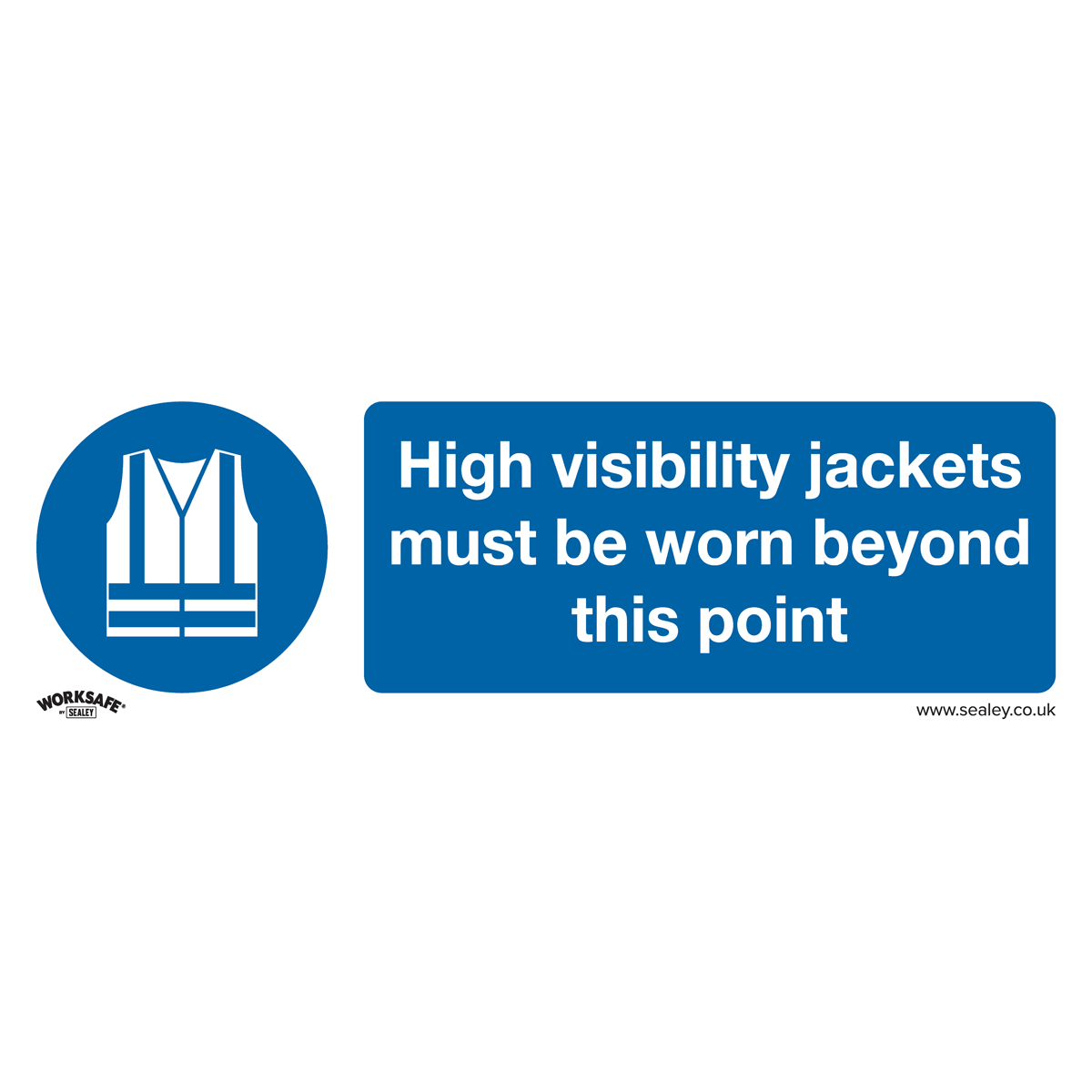 Sealey SS9V1 Mandatory Safety Sign - High Visibility Jackets Must Be Worn Beyond This Point - Self-Adhesive Vinyl